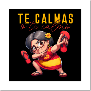 Mexican Spanish Mother Mom Expression Te Calmas O Te Calmo Posters and Art